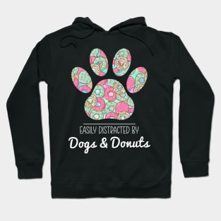 Easily Distracted by Dogs and Donuts Hoodie